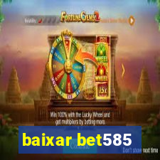 baixar bet585